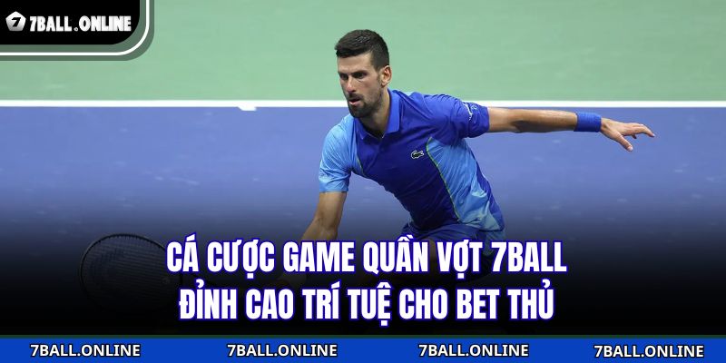 cá cược game quần vợt