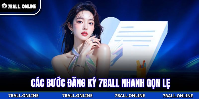 Đăng Ký 7BALL - Quy Trình Thực Hiện Nhanh Chóng Và An Toàn 3 Các bước đăng ký 7BALL nhanh gọn lẹ