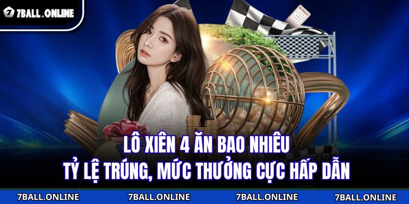 Lô xiên 4 ăn bao nhiêu