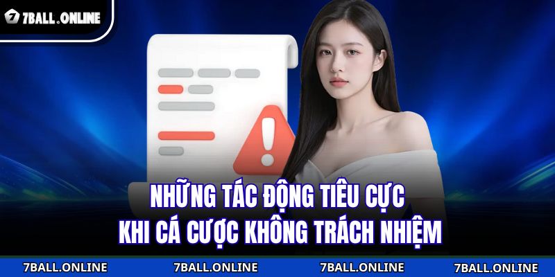 Những tác động tiêu cực khi cá cược không trách nhiệm