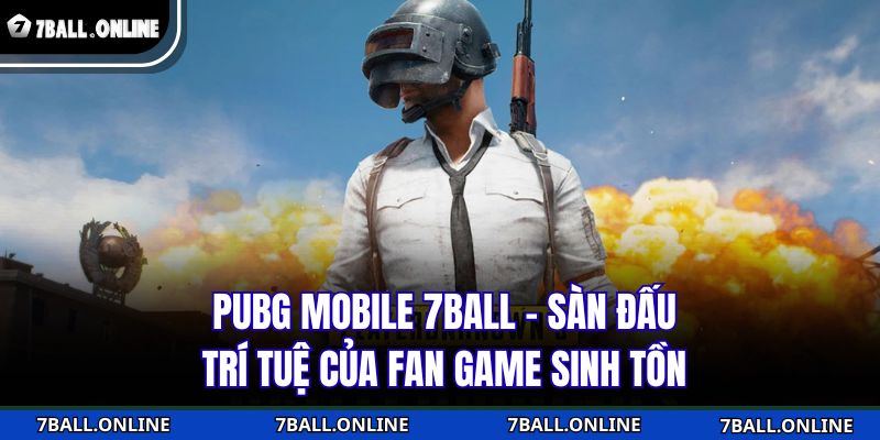 PUBG Mobile 7BALL