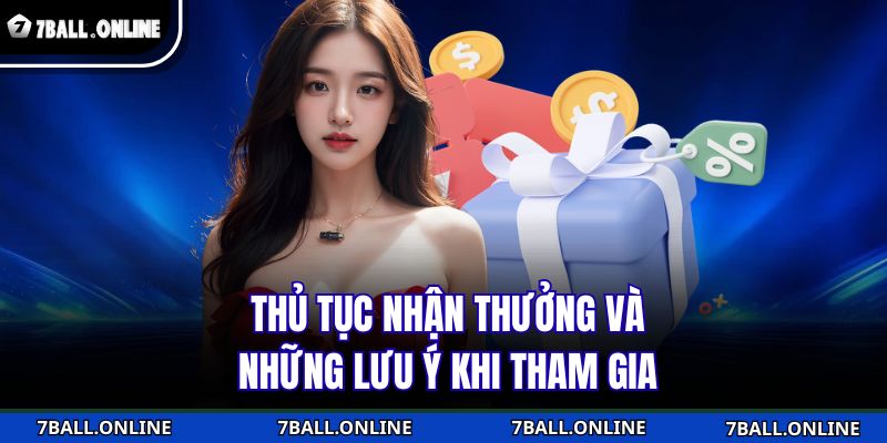 Thủ tục nhận thưởng và những lưu ý khi tham gia