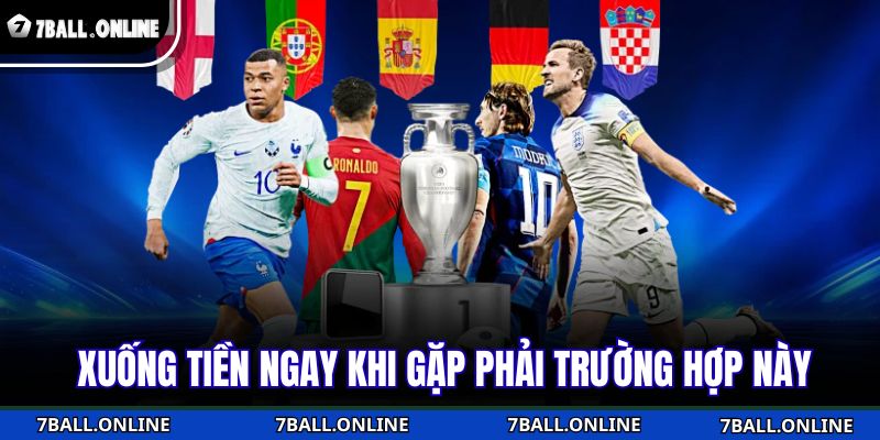 Xuống tiền ngay khi gặp phải trường hợp này